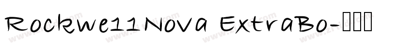 Rockwe11Nova ExtraBo字体转换
